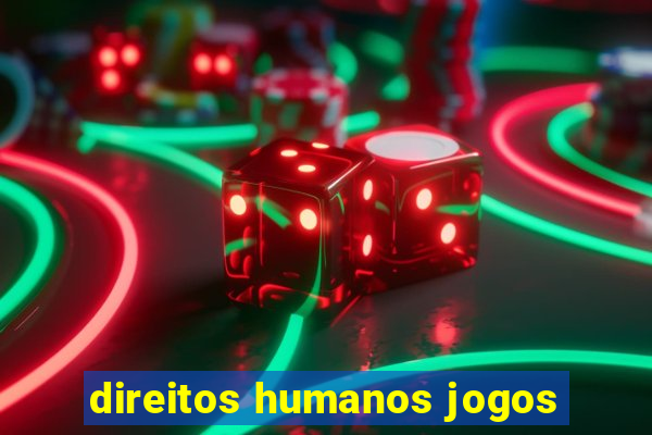 direitos humanos jogos